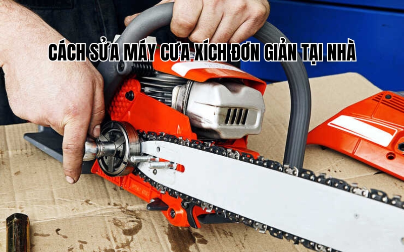 Gọi thợ sửa m&aacute;y cưa cầm tay Vinh nghệ An